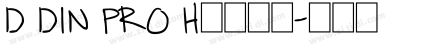 D DIN PRO Hｅａｖｙ字体转换